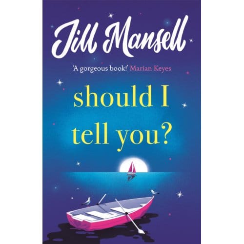 Should I Tell You? - Jill Mansell