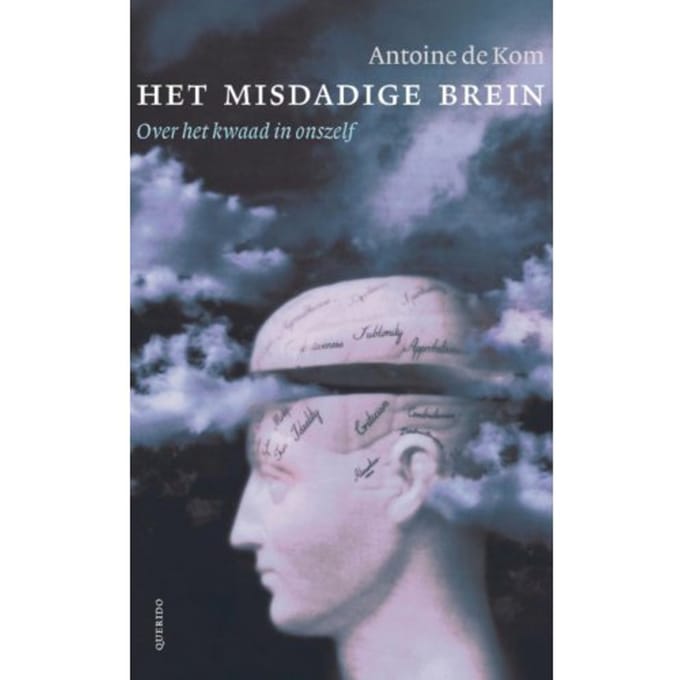 Het Misdadige Brein - Antoine de Kom