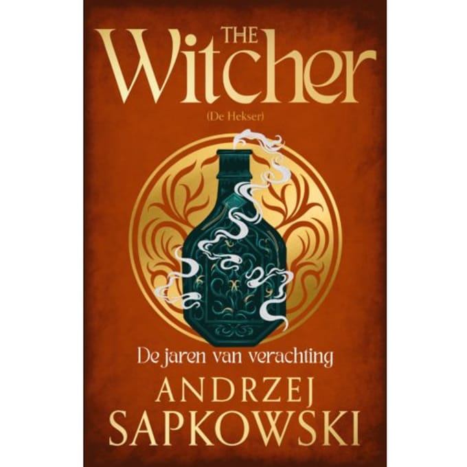 De Jaren Van Verachting - The Witcher - Andrzej Sapkowski