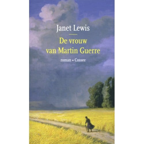 De Vrouw Van Martin Guerre - Janet Lewis