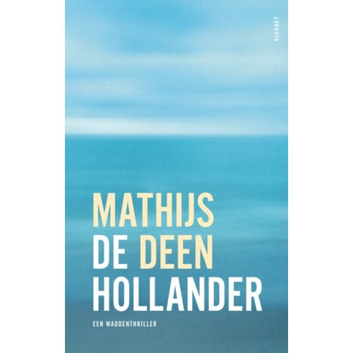 De Hollander - De Hollander - Mathijs Deen