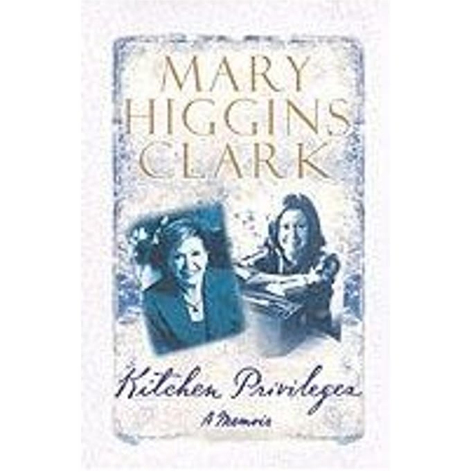 Kitchen Privileges - Mary Higgins Clark