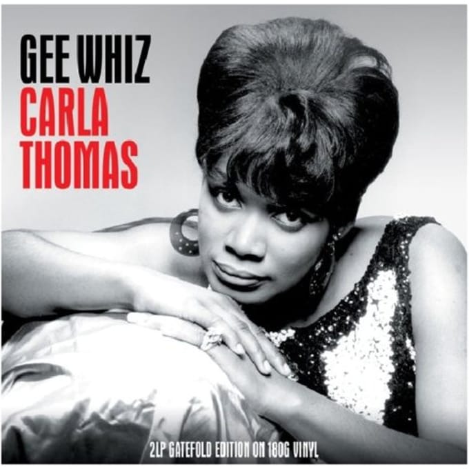 Gee Whiz - Carla Thomas