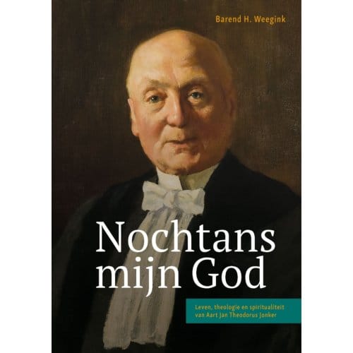 Nochtans Mijn God - Barend Weegink