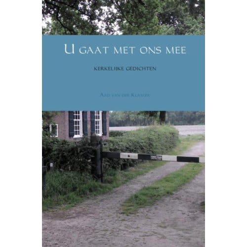 U Gaat Met Ons Mee - Aad van der Klaauw