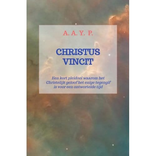 Christus Vincit - A. A. Y. P.