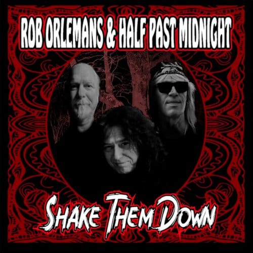 Rob Orlemans & Half Past Midnight - Shake Them Down (CD)