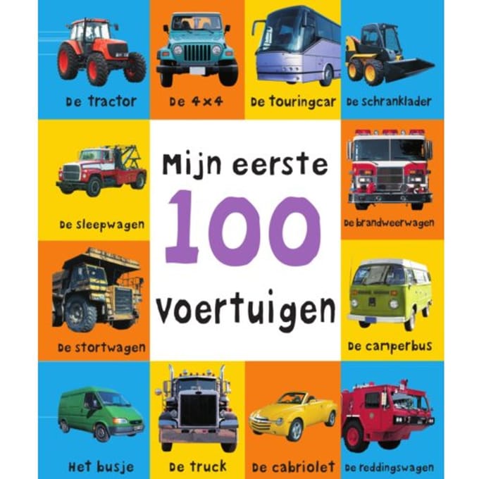 Mijn Eerste 100 Voertuigen - Mijn Eerste 100 - Van Goor