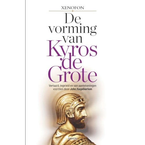 De Vorming Van Kyros De Grote - Xenofon