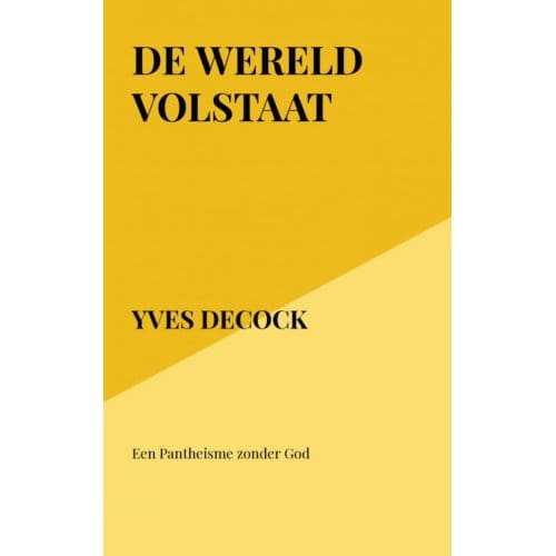 De Wereld Volstaat - Yves Decock
