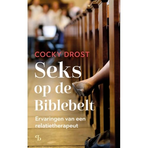 Seks Op De Biblebelt - Cocky Drost
