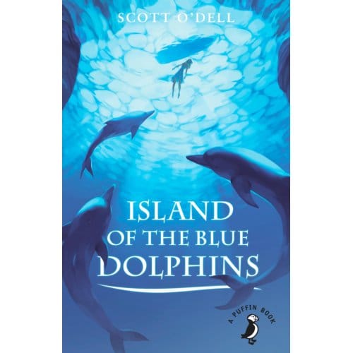 Island Of The Blue Dolphins - A Puffin Book - Scott O'Dell