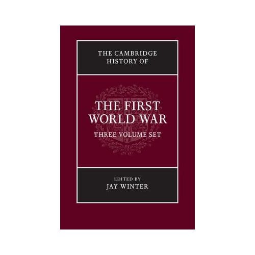 The Cambridge History Of The First World War 3 Volume Paperback Set - Winter, Jay