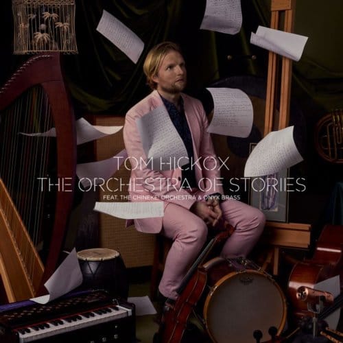 The Orchestra Of Stories - Tom Hickox