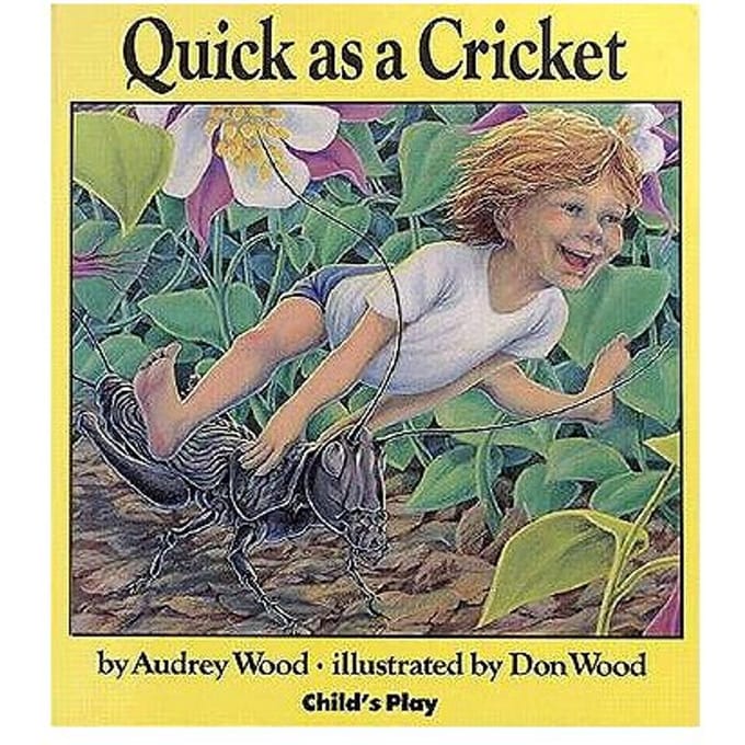 Quick As A Cricket - Audrey Wood