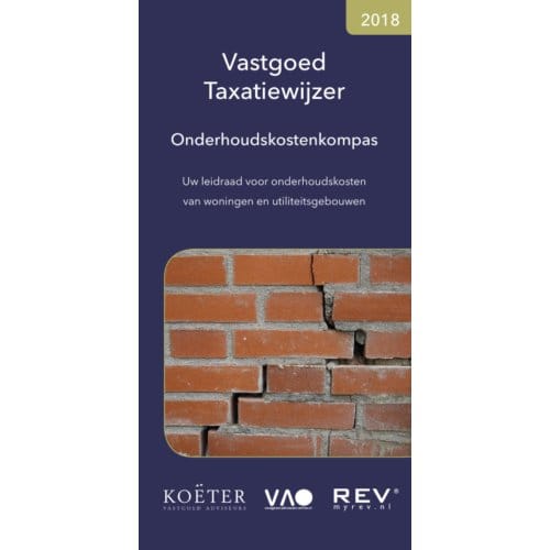 Vastgoed Taxatiewijzer Onderhoudskostenkompas / 2018 - Koeter Vastgoed Adviseurs