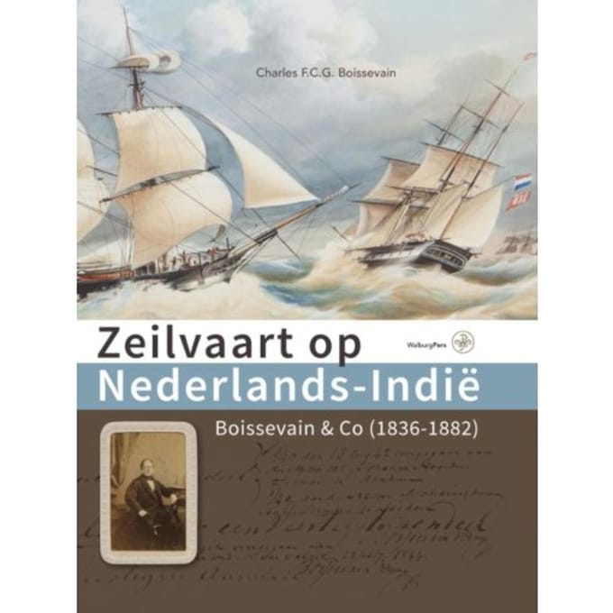 Zeilvaart Op Nederlands-Indië - Charles Boissevain