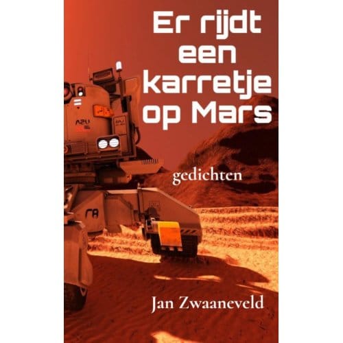 Er Rijdt Een Karretje Op Mars - Jan Zwaaneveld