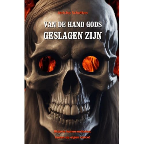 Van De Hand Gods Geslagen Zijn - Jericho Scholten