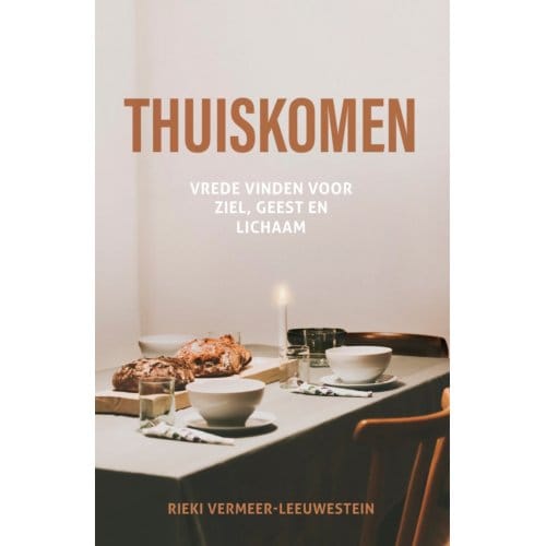 Thuiskomen - Rieki Vermeer-Leeuwestein