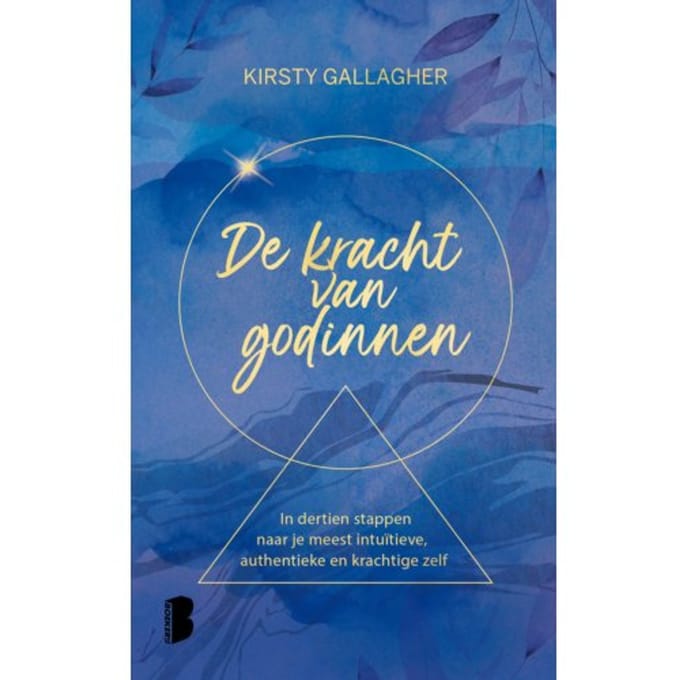 De Kracht Van Godinnen - Kirsty Gallagher
