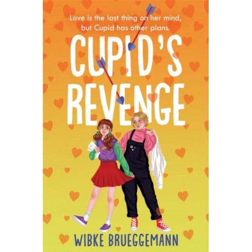 Cupid's revenge - Wibke Brueggemann