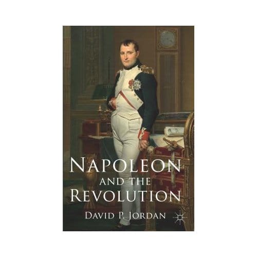 Napoleon And The Revolution - D. Jordan