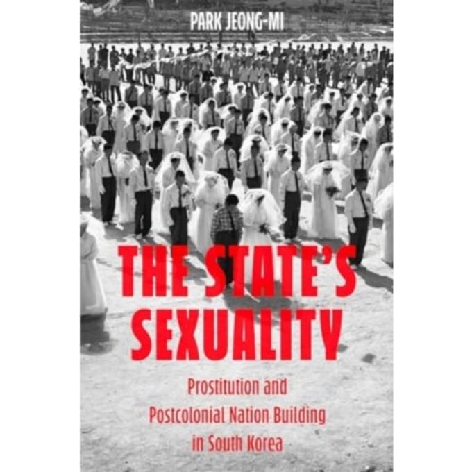 The State's Sexuality - Asia Pacific Modern - Park Jeong-Mi