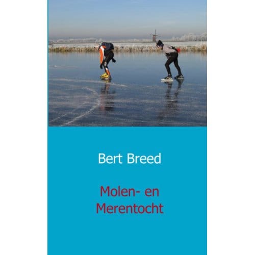 Molen- En Merentocht - Bert Breed