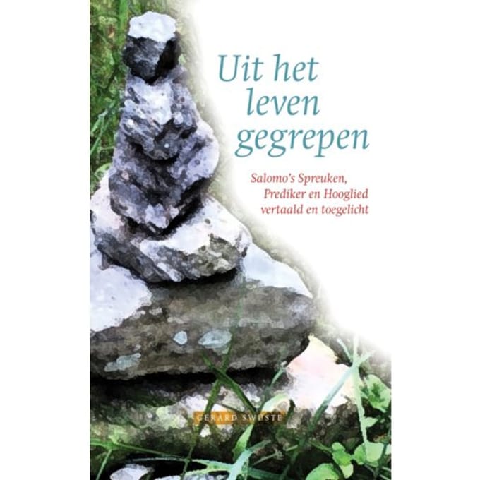Uit Het Leven Gegrepen - Gerard Swüste