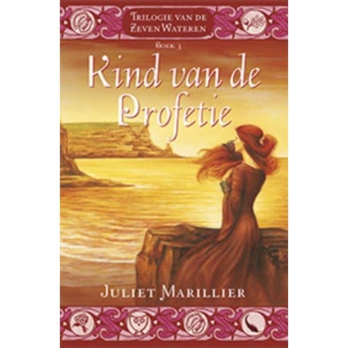 Kind Van De Profetie - Zeven Wateren - Juliet Marillier