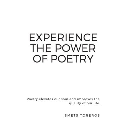 Experience The Power Of Poetry - Smets Toreros