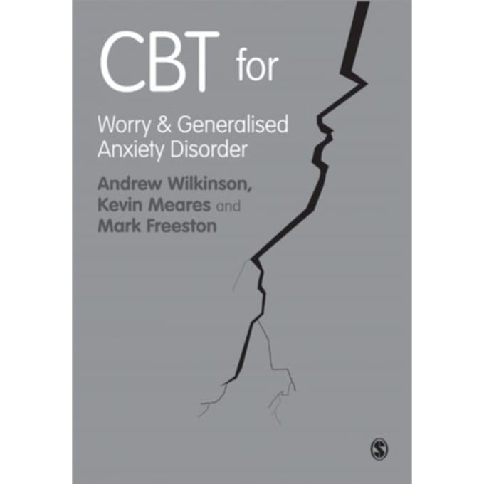 Cbt For Worry And Generalised Anxiety Disorder - Andrew Wilkinson