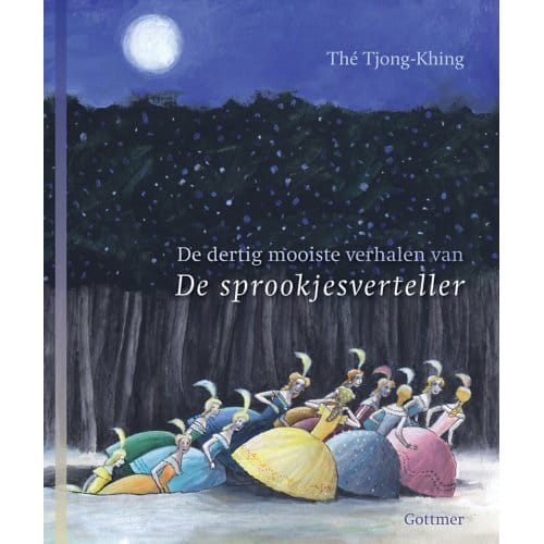De Dertig Mooiste Verhalen Van De Sprookjesverteller - De Sprookjesverteller - Thé Tjong-Khing