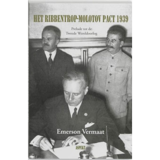 Het Ribbentrop-Molotov Pact 1939 - E. Vermaat