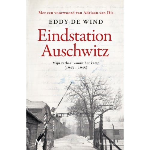 Eindstation Auschwitz - Eddy de Wind