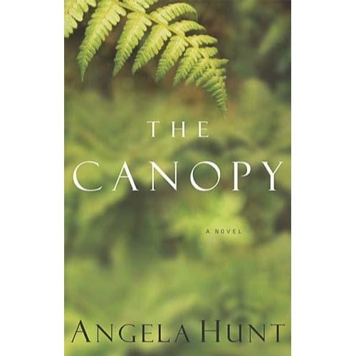 The Canopy - Hunt, Angela Elwell