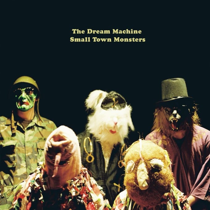 Small Town Monsters - Dream Machine