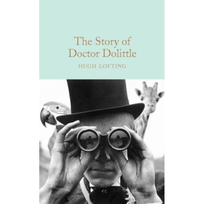The Story Of Doctor Dolittle - Macmillan Collector's Library - Hugh Lofting