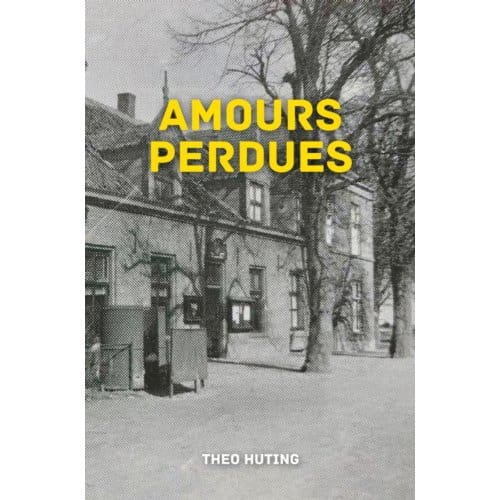 Amours Perdues - Theo Huting