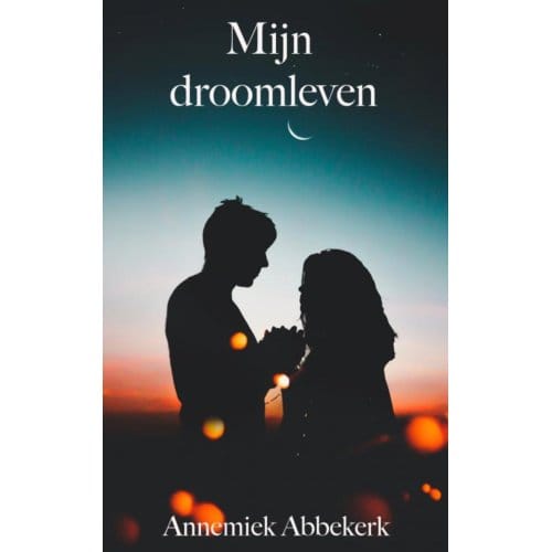 Mijn Droomleven - Annemiek Abbekerk