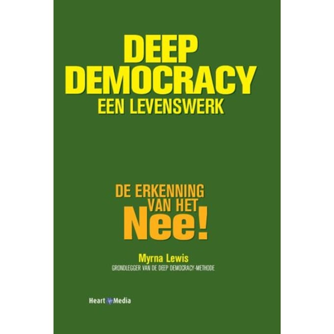 Deep Democracy, Een Levenswerk - Myrna Lewis