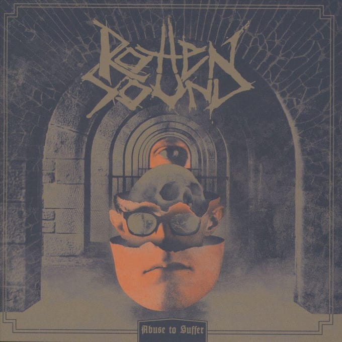 Abuse To Suffer - Rotten Sound