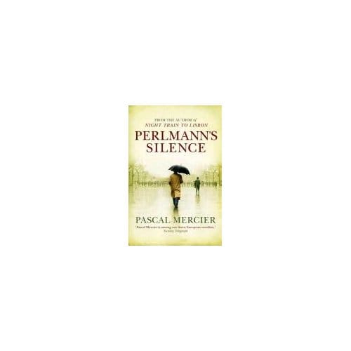 Perlmann's Silence - Pascal Mercier