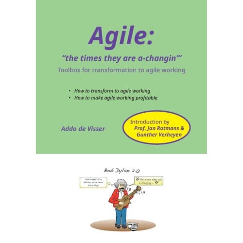 Agile: 'The Times They Are A-Changin' - Addo De Visser