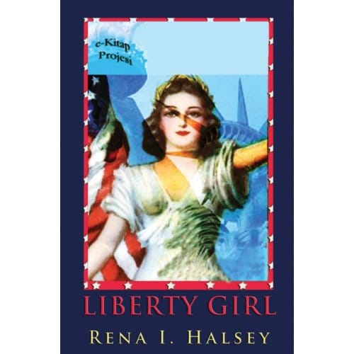 Liberty Girl - Rena I. Halsey