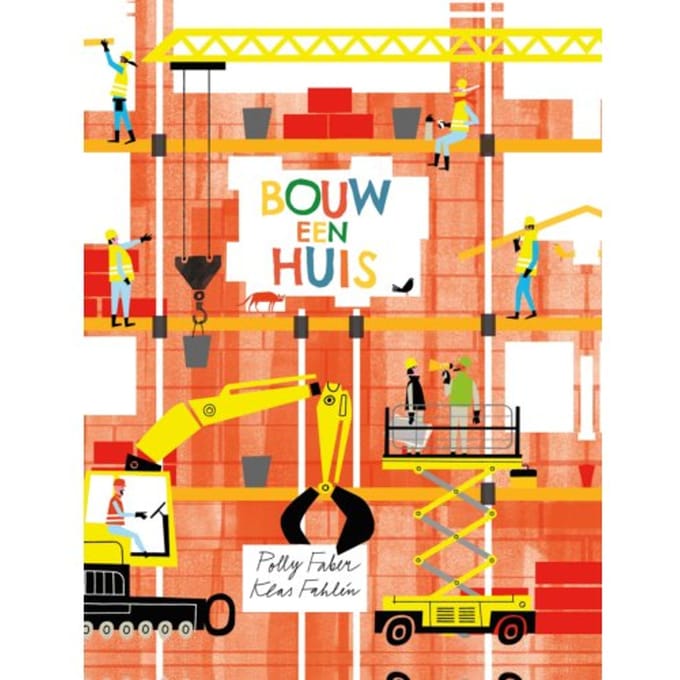 Bouw Een Huis - Polly Faber