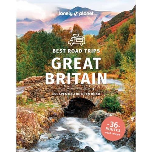 Lonely Planet Best Road Trips Great Britain - Lonely Planet Trips - Lonely Planet