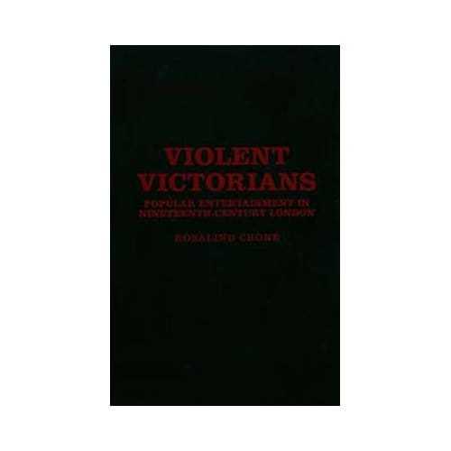 Violent Victorians - Rosalind Crone