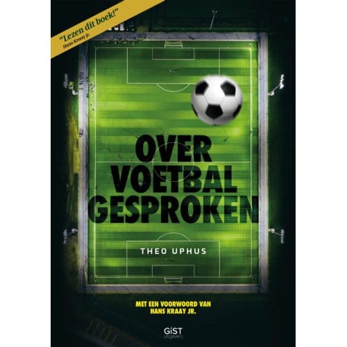 Over Voetbal Gesproken - Theo Uphus